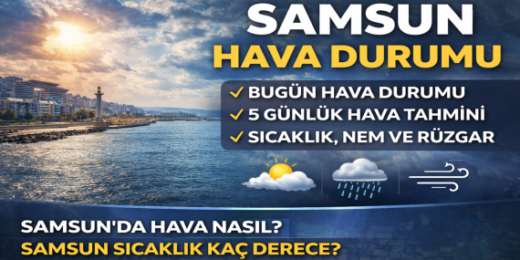 Samsun Hava Durumu