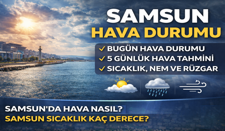 Samsun Hava Durumu